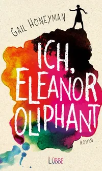 Cover von Ich, Eleanor Oliphant