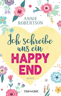 Cover von Ich schreibe uns ein Happy End