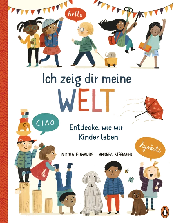 Cover von Ich zeig dir meine Welt – Entdecke, wie wir Kinder leben