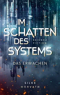 Cover von Im Schatten des Systems – Das Erwachen