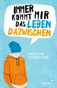 Cover von Immer kommt mir das Leben dazwischen