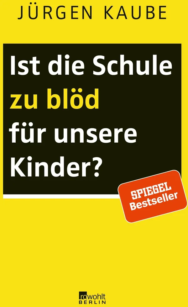Cover von Ist die Schule zu blöd für unsere Kinder?