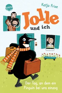 Cover von Jolle und ich (1). Der Tag, an dem ein Pinguin bei uns einzog