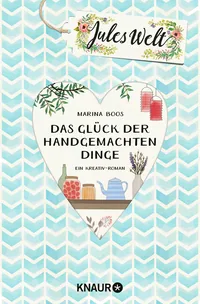 Cover von Jules Welt – Das Glück der handgemachten Dinge