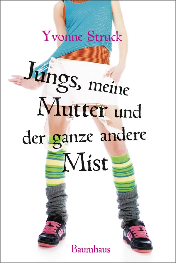 Cover von Jungs, meine Mutter und der ganze andere Mist