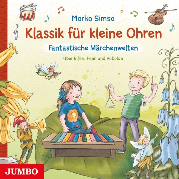 Cover von Klassik für kleine Ohren. Fantastische Märchenwelten