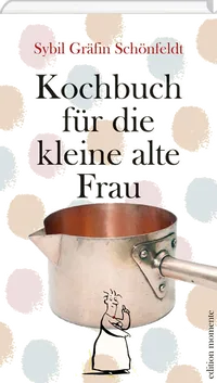 Cover von Kochbuch für die kleine alte Frau