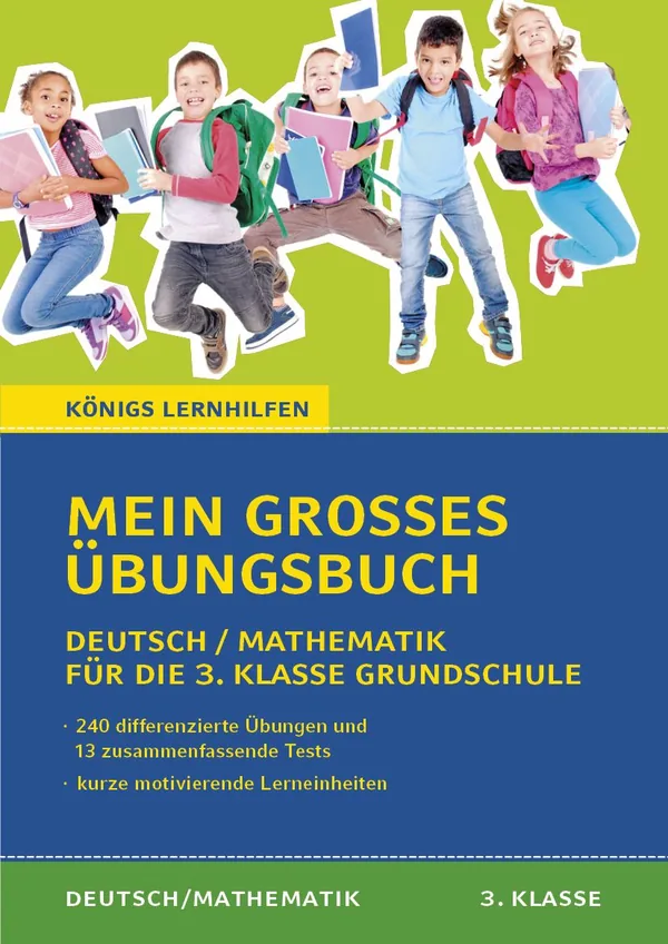 Cover von Königs Lernhilfen: Mein großes Übungsbuch Deutsch & Mathematik für die 3. Klasse
