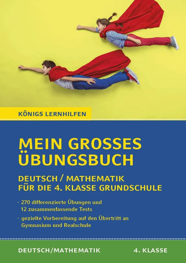 Cover von Königs Lernhilfen: Mein großes Übungsbuch Deutsch & Mathematik für die 4. Klasse