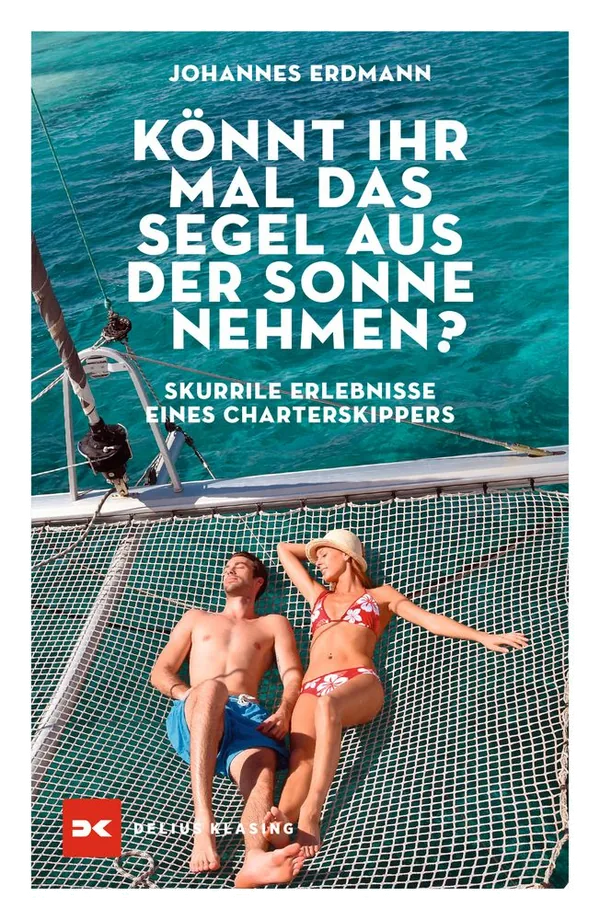 Cover von Könnt ihr mal das Segel aus der Sonne nehmen?