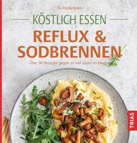 Cover von Köstlich essen Reflux und Sodbrennen