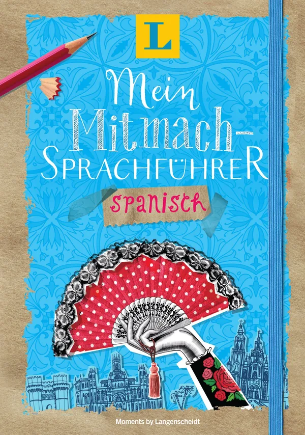 Cover von Langenscheidt Mein Mitmach-Sprachführer Spanisch – Sprache kreativ erleben