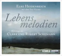 Cover von Lebensmelodien – Eine Hommage an Clara und Robert Schumann