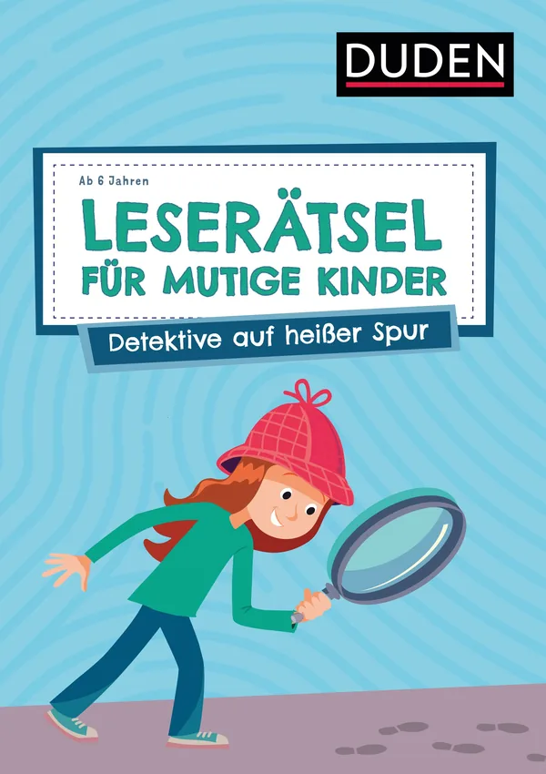 Cover von Leserätsel für mutige Kinder – Detektive auf heißer Spur – ab 6 Jahren