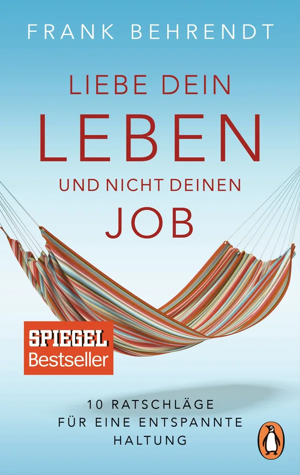 Cover von Liebe dein Leben und nicht deinen Job.