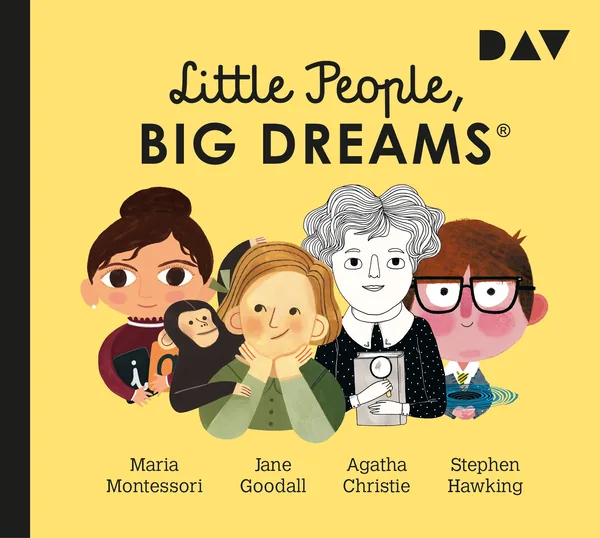 Cover von Little People, Big Dreams® – Teil 1: Maria Montessori, Jane Goodall, Agatha Christie, Stephen Hawking
