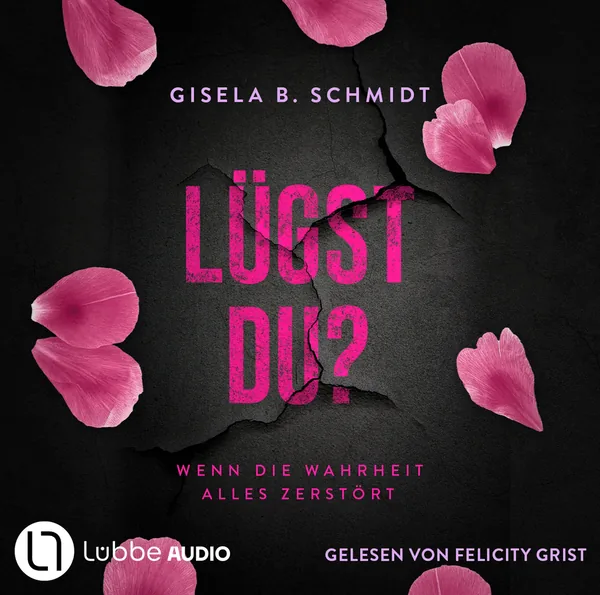 Cover von Lügst Du? Wenn die Wahrheit alles zerstört