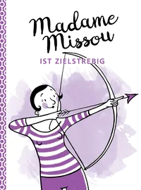 Cover von Madame Missou ist zielstrebig