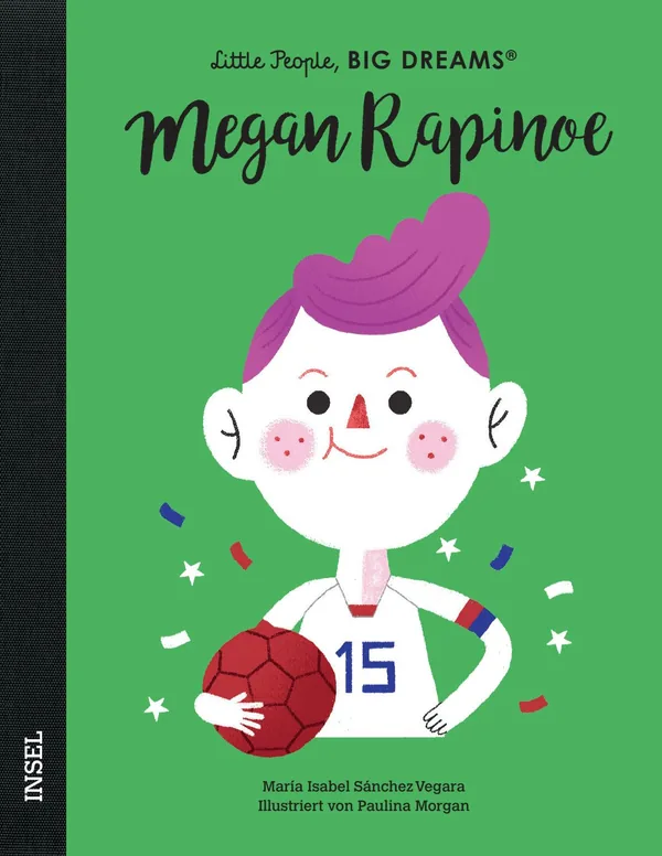 Cover von Megan Rapinoe – Little People, BIG DREAMS (Deutsche Ausgabe)