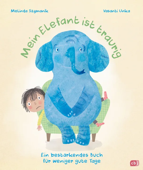 Cover von Mein Elefant ist traurig – Ein bestärkendes Buch für weniger gute Tage