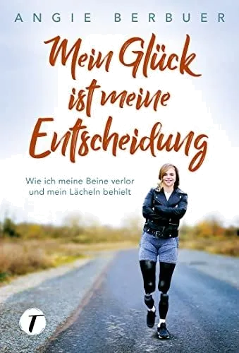 Cover von Mein Glück ist meine Entscheidung