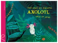 Cover von Mein Leben als einsamer Axolotl