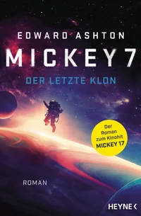 Cover von Mickey 7 – Der letzte Klon