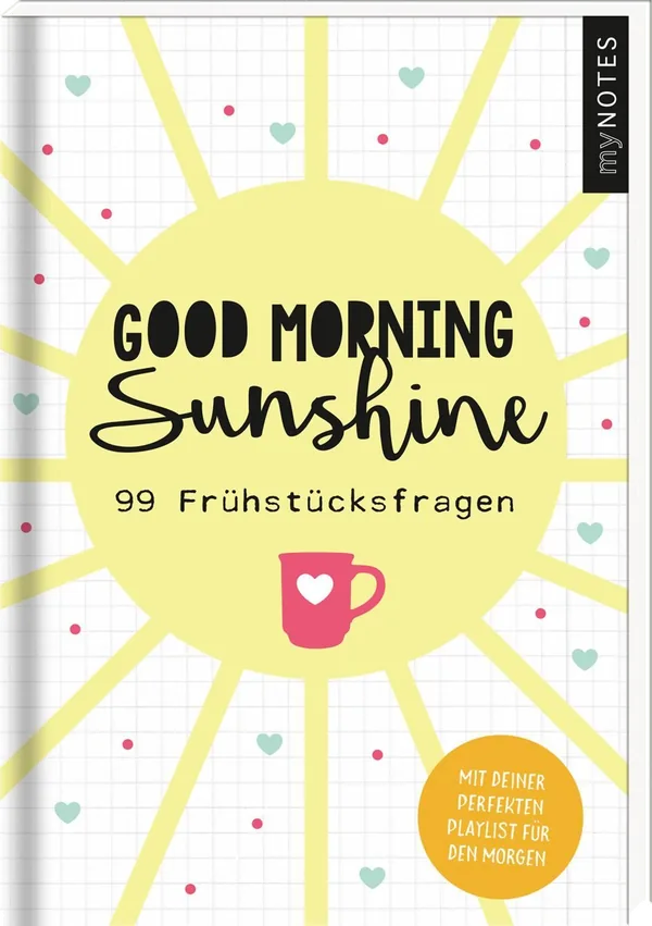 Cover von myNOTES Good morning sunshine – 99 Frühstücksfragen für mehr Achtsamkeit und Freude am Morgen