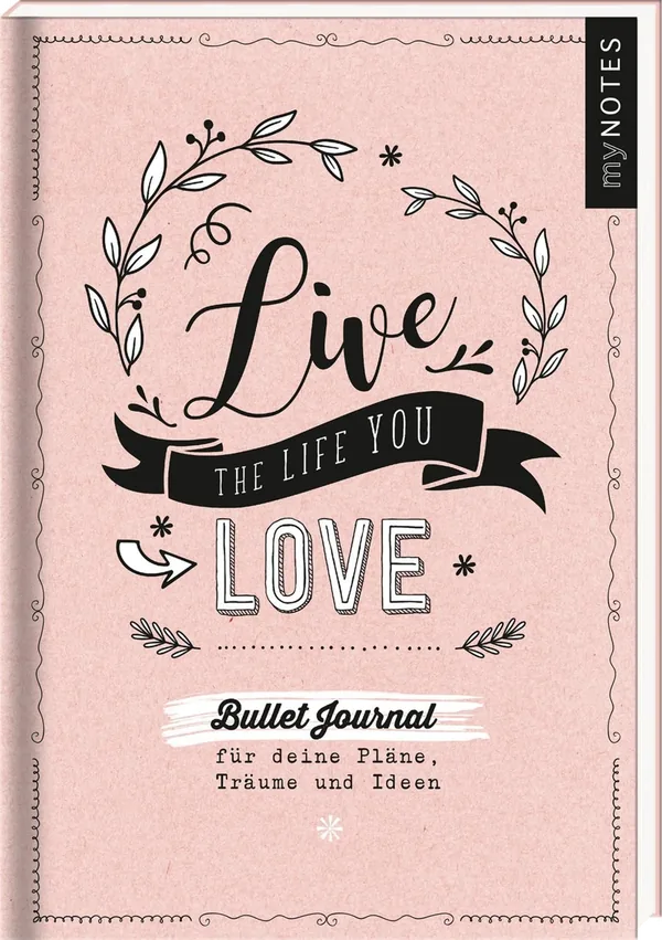 Cover von myNOTES Live the life you love! Bullet Journal für meine Pläne, Träume und Ideen