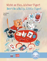 Cover von Nicht so fies, kleiner Tiger! (Deutsch-Englisch)