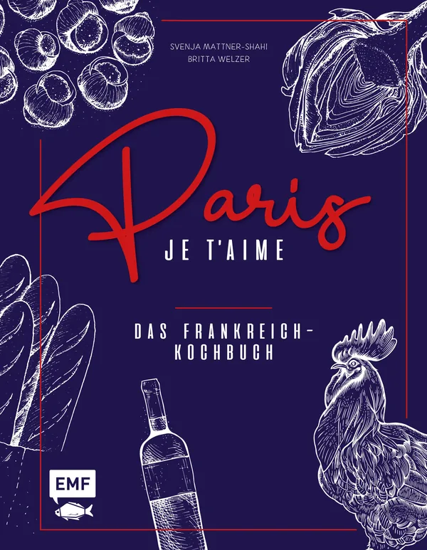 Cover von Paris – Je t’aime – Das Frankreich-Kochbuch