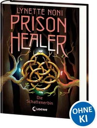 Cover von Prison Healer (Band 3) – Die Schattenerbin
