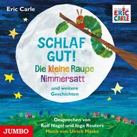 Cover von Schlaf gut! Die kleine Raupe Nimmersatt und weitere Geschichten