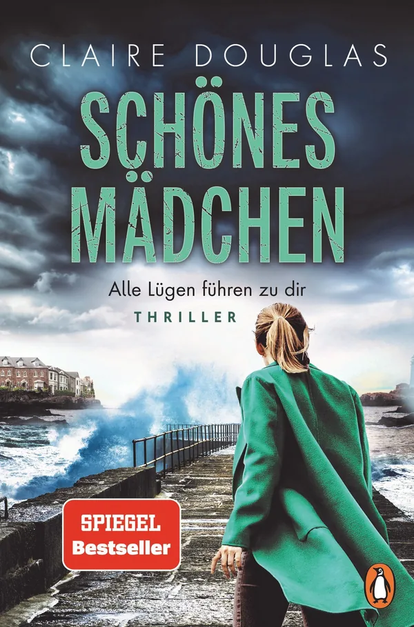 Cover von Schönes Mädchen – Alle Lügen führen zu dir