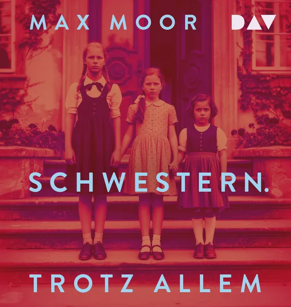 Cover von Schwestern. Trotz allem