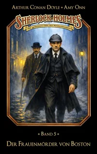 Cover von Sherlock Holmes Band 05 – Der Frauenmörder von Boston