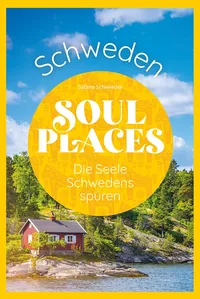 Cover von Soul Places Schweden – Die Seele Schwedens spüren