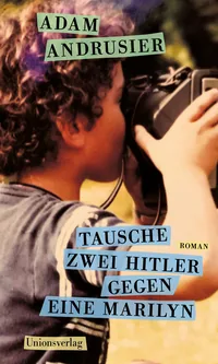 Cover von Tausche zwei Hitler gegen eine Marilyn