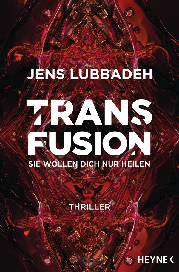 Cover von Transfusion – Sie wollen dich nur heilen