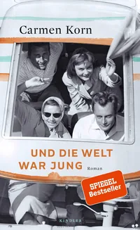 Cover von Und die Welt war jung