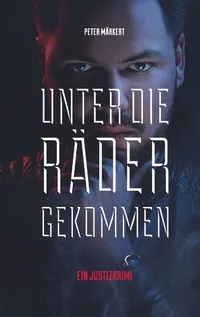Cover von Unter die Räder gekommen