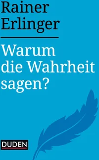 Cover von Warum die Wahrheit sagen?