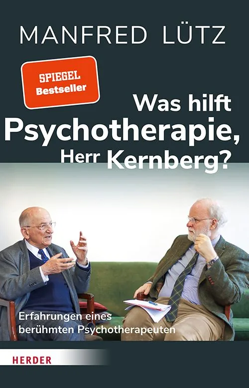 Cover von Was hilft Psychotherapie, Herr Kernberg?