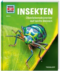 Cover von WAS IST WAS Band 30 Insekten. Überlebenskünstler auf sechs Beinen