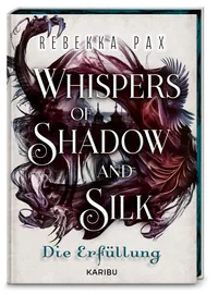 Cover von Whispers of Shadow and Silk (Band 2) – Die Erfüllung
