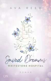 Cover von Whitestone Hospital – Saved Dreams