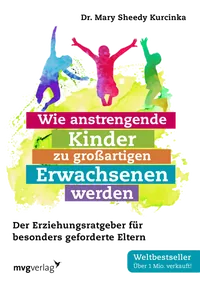 Cover von Wie anstrengende Kinder zu großartigen Erwachsenen werden