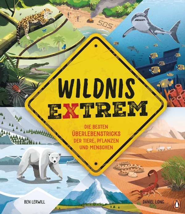 Cover von Wildnis extrem – Die besten Überlebenstricks der Tiere, Pflanzen und Menschen