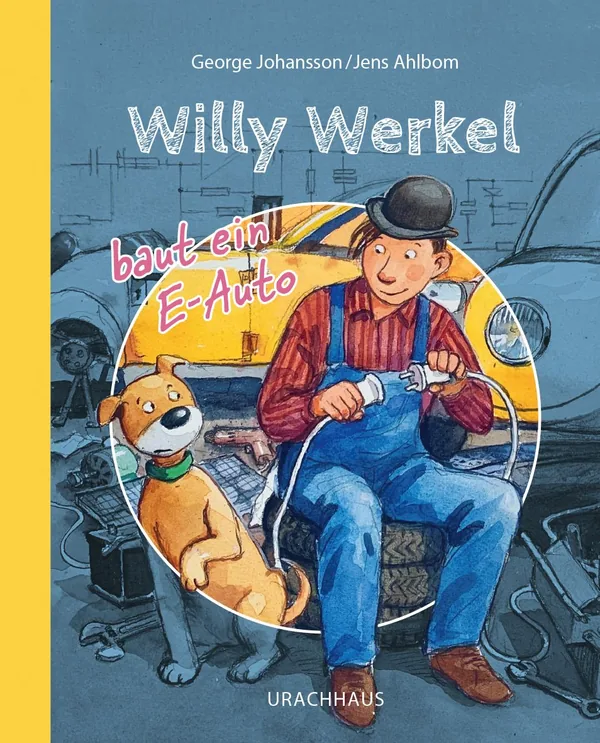 Cover von Willy Werkel baut ein E-Auto
