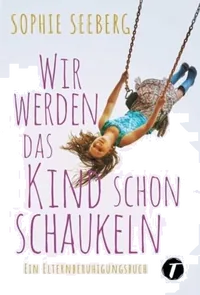 Cover von Wir werden das Kind schon schaukeln